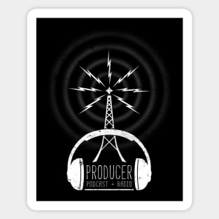 Producer: Podcasts + Radio Sticker